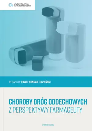 Choroby dróg oddechowych z perspektywy farmaceuty WYDANIE III
