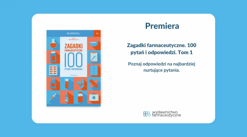 Zagadki farmaceutyczne. 100 pytań i odpowiedzi. Tom 1