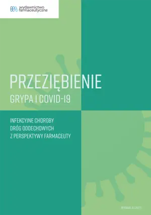 Przeziębienie, grypa i COVID-19. Infekcyjne choroby dróg oddechowych z perspektywy farmaceuty