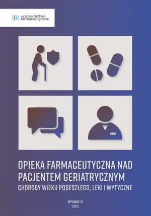 Opieka farmaceutyczna nad pacjentem geriatrycznym