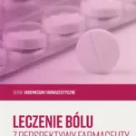 Leczenie bólu z perspektywy farmaceuty