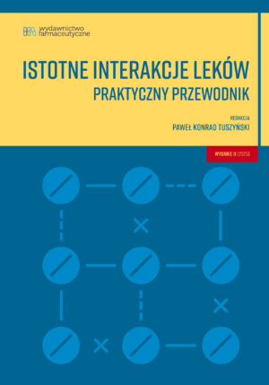 Istotne interakcje leków, interakcje leków, interakcje lekowe, interakcje podręcznik