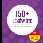 150+Leków OTC, które musi znać farmaceuta