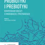 Probiotyki a prebiotyki