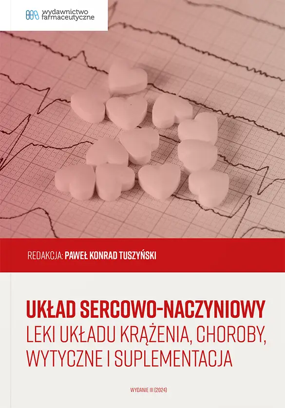 Układ sercowo-naczyniowy. Leki układu krążenia, choroby, wytyczne i suplementacja