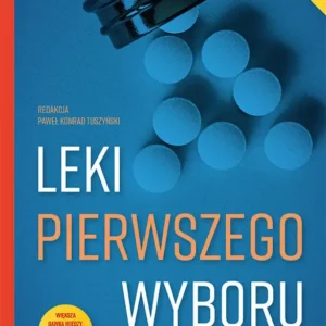 Leki pierwszego wyboru WYDANIE IV