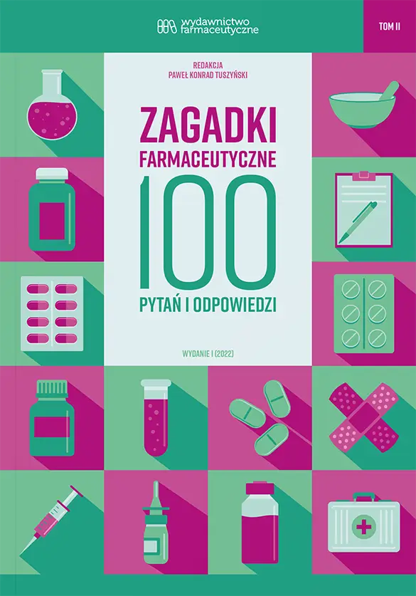 Zagadki farmaceutyczne. 100 pytań i odpowiedzi. Tom 2